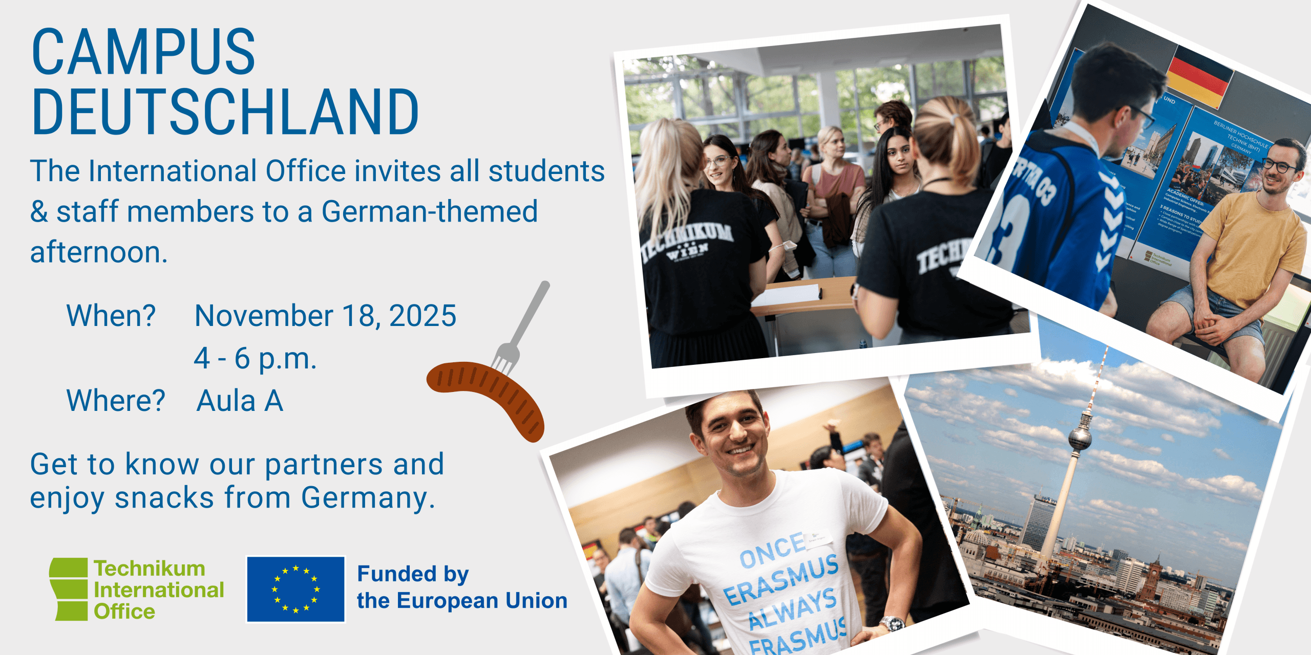 Ein Werbeflyer für Campus Deutschland lädt Studenten und Mitarbeiter zu einem deutschen Nachmittag am 18. November 2025 ein, mit Fotos von geselligen Menschen, deutschen Sehenswürdigkeiten und Veranstaltungsdetails. EU- und Universitätslogos sind abgebildet.