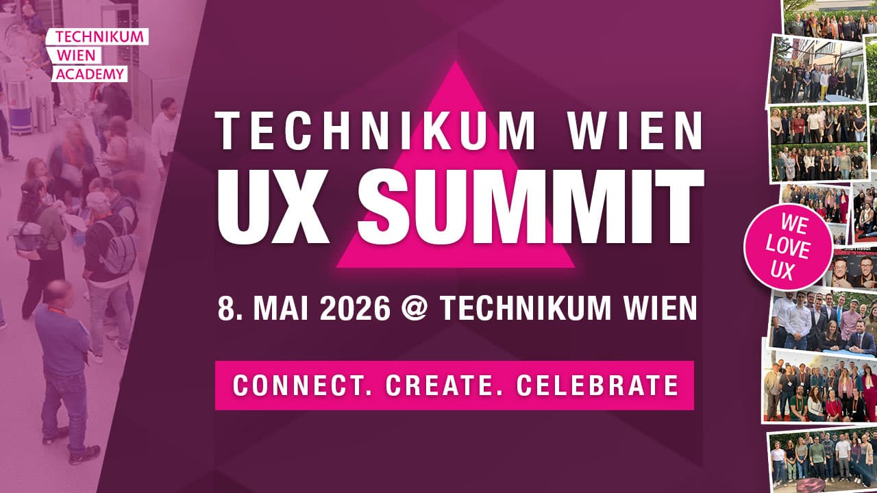 Veranstaltungsplakat für den TECHNIKUM WIEN UX SUMMIT am 8. Mai 2026 im Technikum Wien, mit dem Slogan "Connect. Create. Celebrate." Pinkes geometrisches Design, Gruppenfotos und ein "We love UX"-Badge auf der rechten Seite.