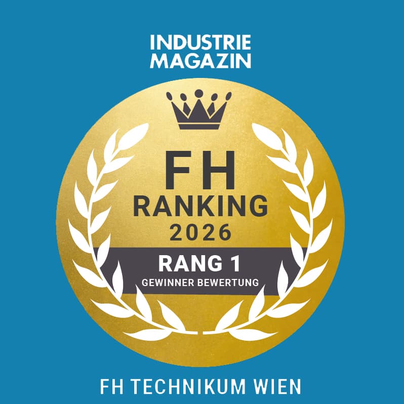 Ein goldenes Abzeichen mit Krone, Lorbeerkranz und Text FH Ranking 2026 Rang 1 Gewinner Bewertung auf blauem Hintergrund. Oben und unten stehen INDUSTRIE MAGAZIN und FH TECHNIKUM WIEN.
