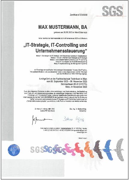 Ein Zertifikat, das Max Mustermann, BA, für den Abschluss des Programms IT-Strategie, IT-Controlling und Unternehmenssteuerung erhalten hat. Die Urkunde trägt eine offizielle Unterschrift, das SGS-Logo und eine bunte Vogelgrafik am unteren Rand.