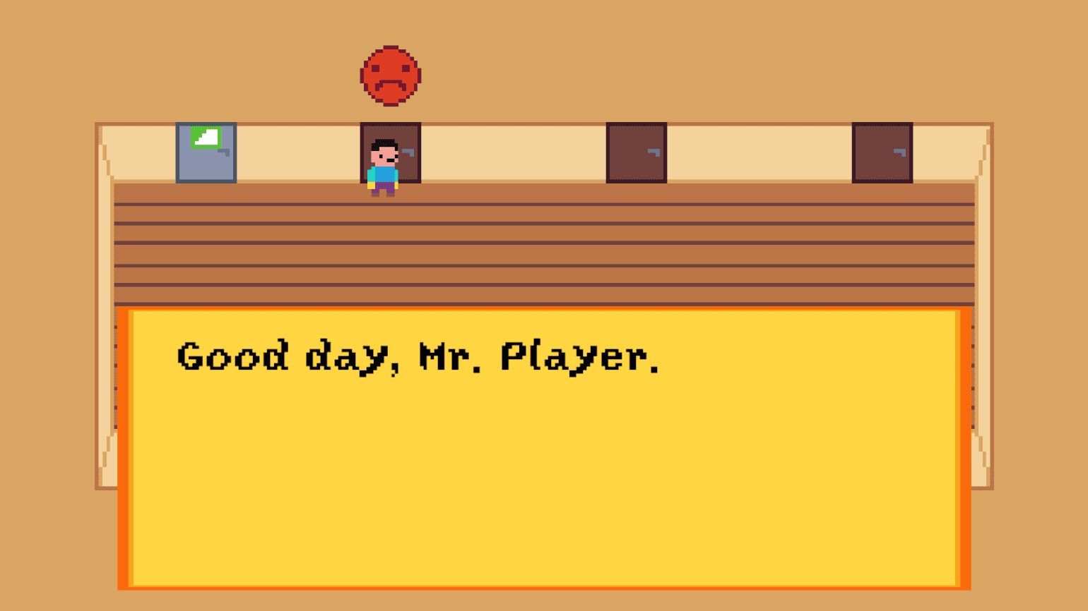 Eine Pixel-Art-Spielszene zeigt eine Figur, die in einem Flur mit vier Türen und einem traurigen Gesichtssymbol über ihnen steht. Ein gelbes Dialogfeld darunter lautet: 'Guten Tag, Herr Spieler.