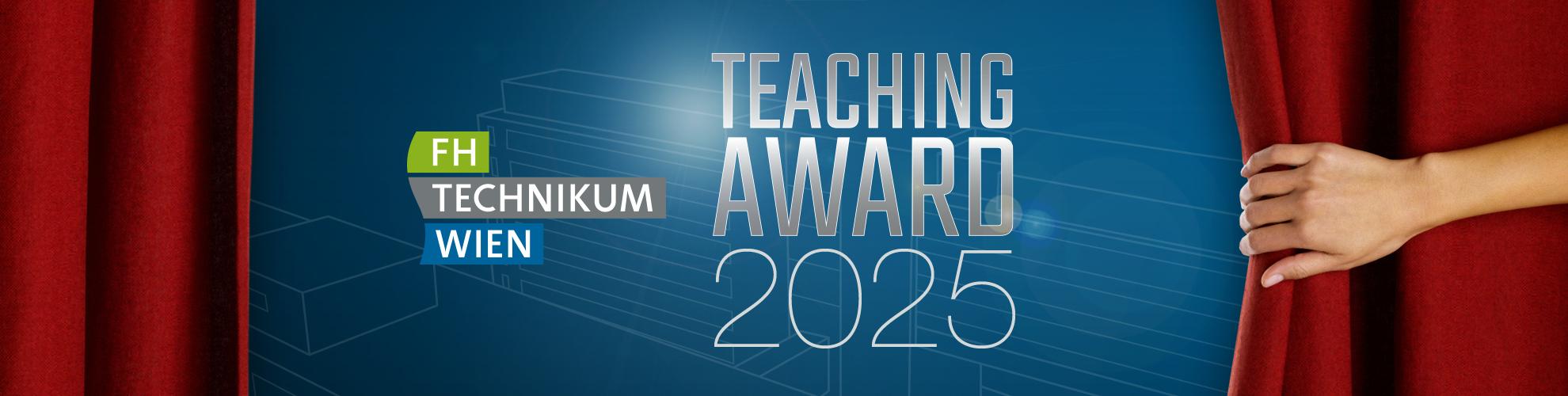 Eine Hand zieht einen roten Vorhang zurück und gibt den Schriftzug Teaching Award 2025 und das Logo der FH Technikum Wien auf blauem Hintergrund frei.
