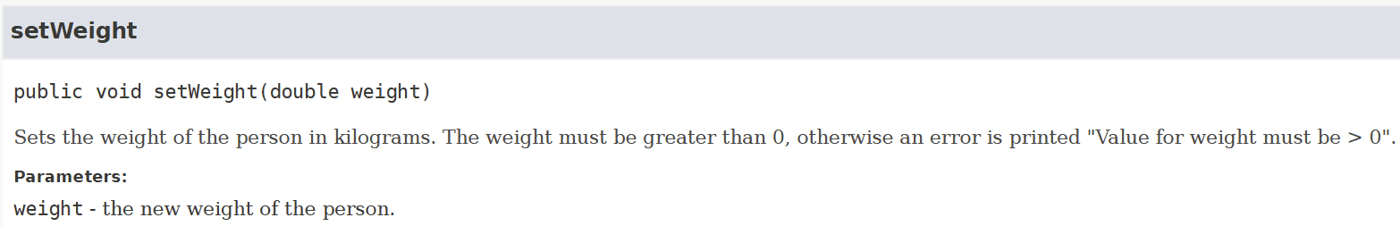 Screenshot der Dokumentation für die Java-Methode setWeight. Sie setzt das Gewicht einer Person in Kilogramm, verlangt, dass der Wert größer als 0 ist, und gibt andernfalls einen Fehler aus. Der Parameter weight wird beschrieben.